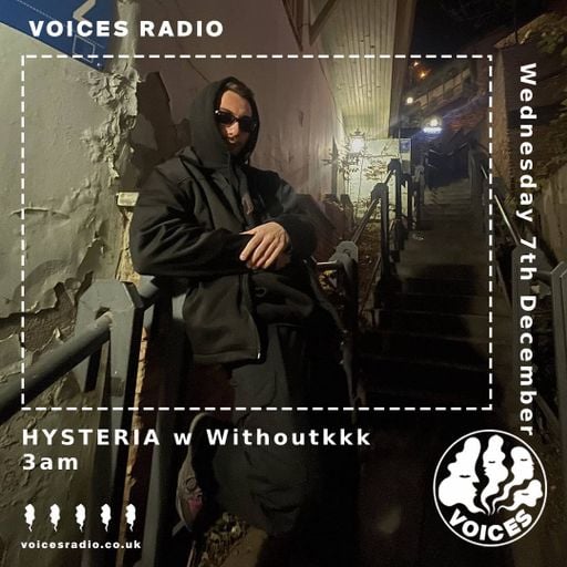 Hysteria w/ Withoutkkk - 07/12/22