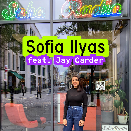 Sofia Ilyas feat. Jay Carder (09/12/2025)