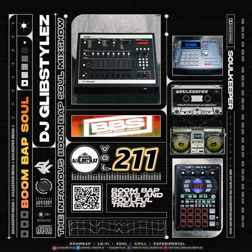 DJ GlibStylez - The INFAMOUS Boom Bap Soul Mixshow Vol.211