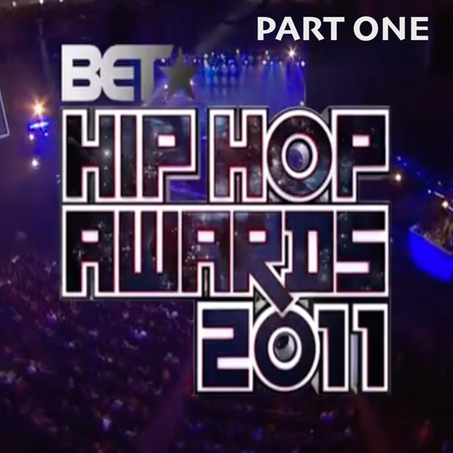 The 2011 BET Hip Hop Awards Soundtrack (According 2 Madd Dawg) - Part 1