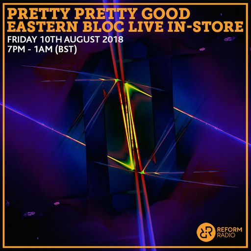 Pretty Pretty Good Eastern Bloc Live In-Store pt.2 10th August 2018