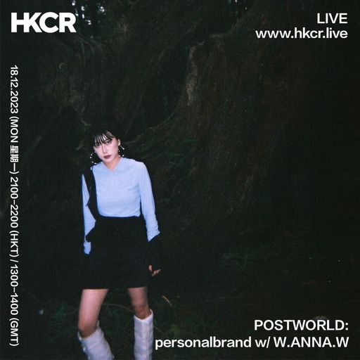 POSTWORLD: personalbrand w/ W.ANNA.W - 18/12/2023