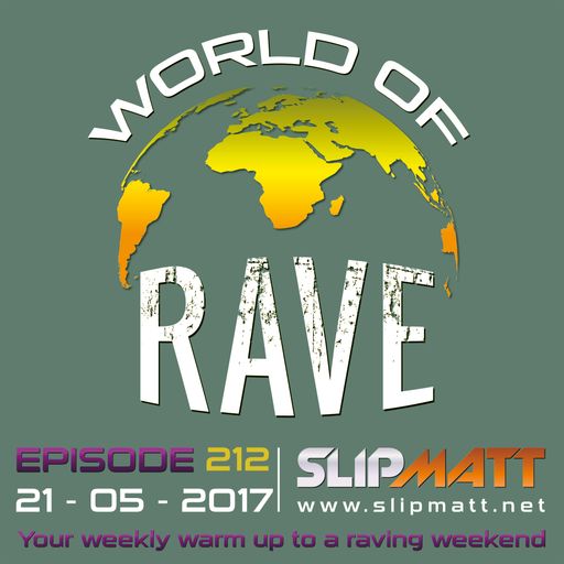 Slipmatt - World Of Rave #212