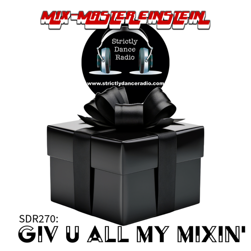 SDR270: Giv U All My Mixin'