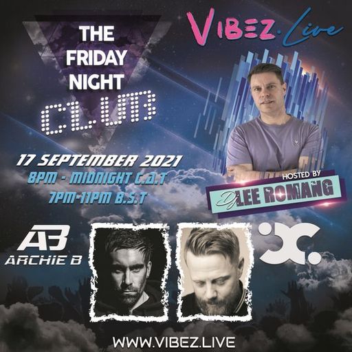 The Friday Night Club: Guests Archie B & Jake Cusack - 17.09.21