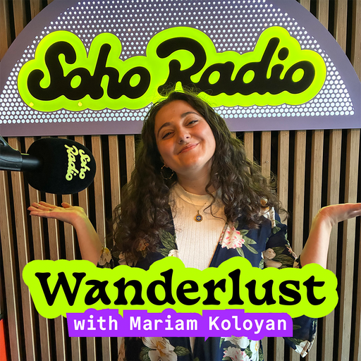 Wanderlust with Mariam Koloyan (29/11/2025)