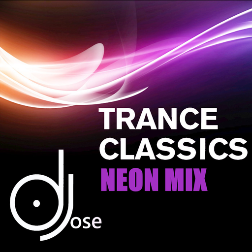 Trance Classics Neon Mix by DJose