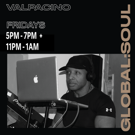 Valpacino on Global Soul 26th July 2024