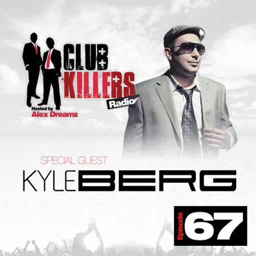 CK Radio - Episode 67 (08-07-13)  - Kyle Berg