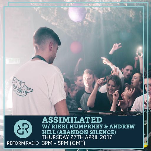 Assimilated w/ Rikki Humphrey & Andrew Hill (Abandon Silence) 27th April 2017