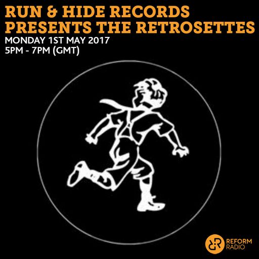 Run & Hide Records presents The Retrosettes 1st May 2017