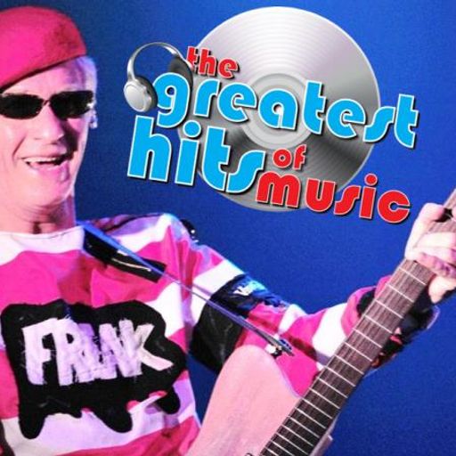 The Greatest Hits Of Music - 22nd May 2022