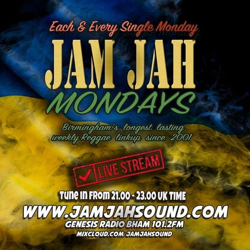 Jam Jah Lockdown Mondays - 28th Feb 22 - Solidarity with Ukraine - Stop the War