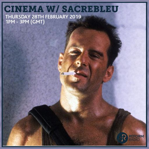 Cinema w/ Sacrebleu 28th February 2019