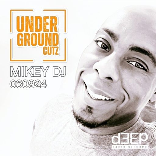 Mikey DJ - Underground Cutz (06/09/24)