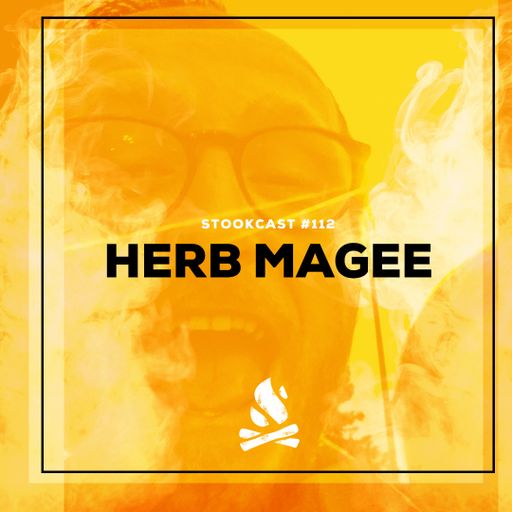 Stookcast #112 - Herb Magee