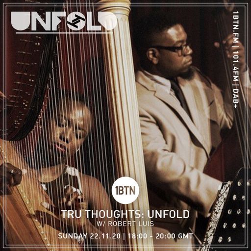 Tru-Thoughts: Unfold with Robert Luis - 22.11.2020