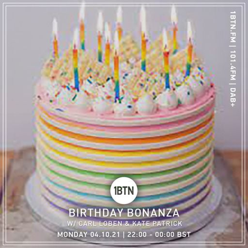 Birthday Bonanza with Carl Loben & Kate Patrick - 04.10.2021