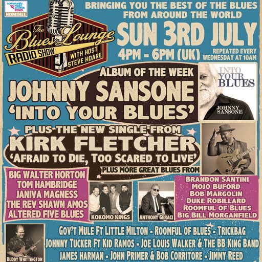 The Blues Lounge Radio Show July 3 2022 - Album of the Week from Johnny Sansone 'Into Your Blues'
