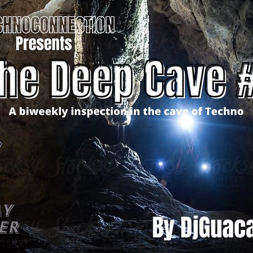 The Deep Cave #09 @TechnoConnection