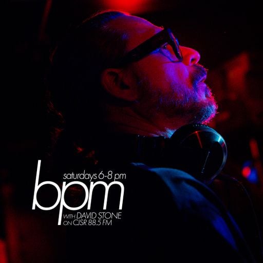 BPM with David Stone on CJSR 88.5 FM : June 21, 2025