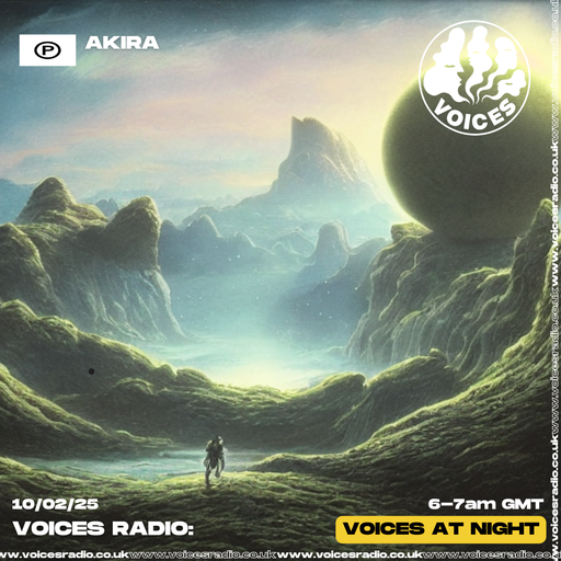 AKIRA - 10/02/25 - Voices Radio