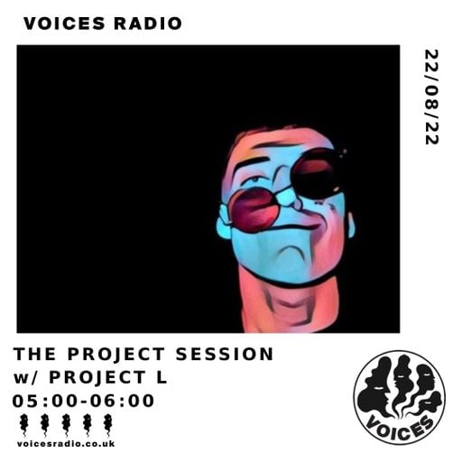 The Project Session w/ Project L - 22/08/22