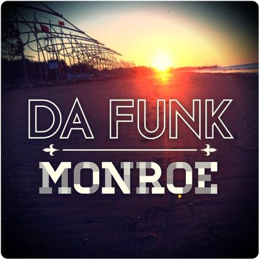 Da Funk-Monroe