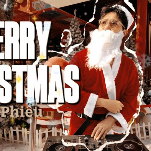 LUÔN VUI TƯƠI #26-MERRY CHRISTMAS 2024 - MR.PHIÊU (NGHE FULL VÀO LINK YOUTUBE DƯỚI BÌNH LUẬN)