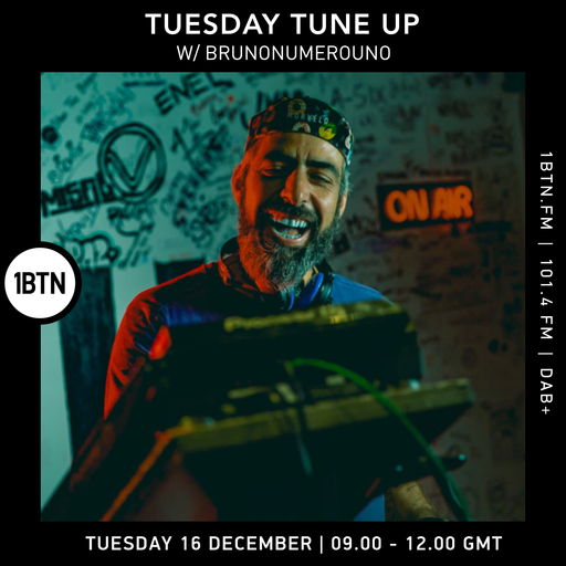Tuesday Tune-Up w/ Brunonumerouno - 16.12.25