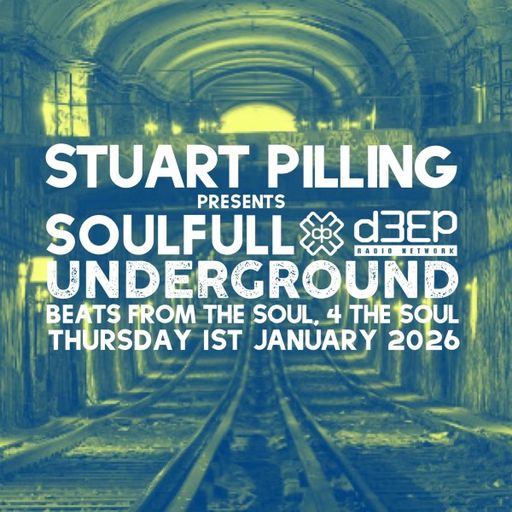 Stuart Pilling - Soulful Underground (01/01/26)