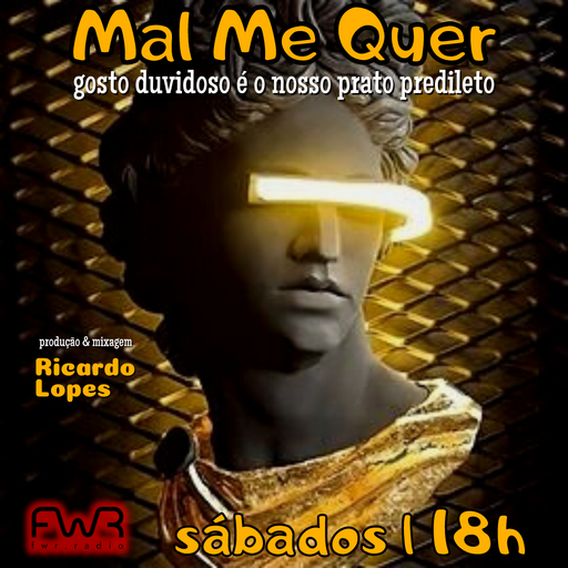 Mal Me Quer 058 - 6.5.2023
