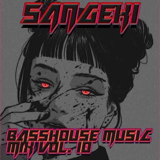 BASSHOUSE MUSIC MIX VOL. 10