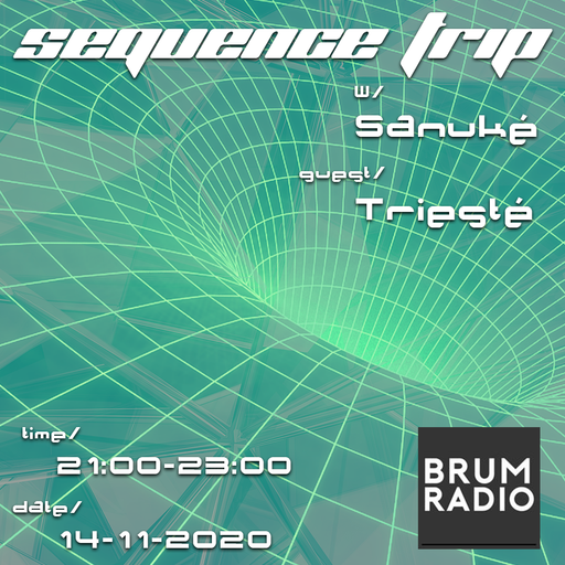Sequence Trip - Sanuké w/ Triesté Guest Mix (14/11/2020)