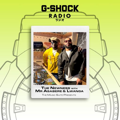 G-SHOCK Radio - The Music Suite Takeover - The Newness with Mr Asbere / Lwanga - 19/10