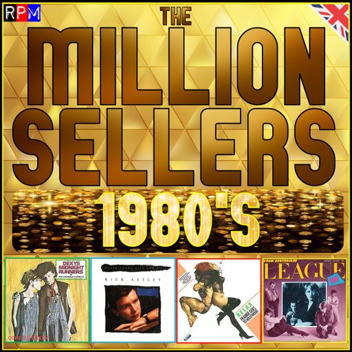THE MILLION SELLERS : THE 1980'S