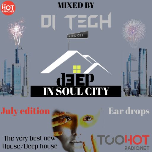 DEEP IN SOUL CITY WITH D!-TECH JULY 25 EDITION