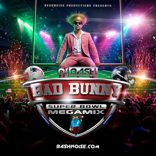 Bad Bunny Super Bowl Megamix (Explicit)