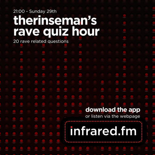 THERINSEMAN - RAVE QUIZ - DECEMBER 29TH  24