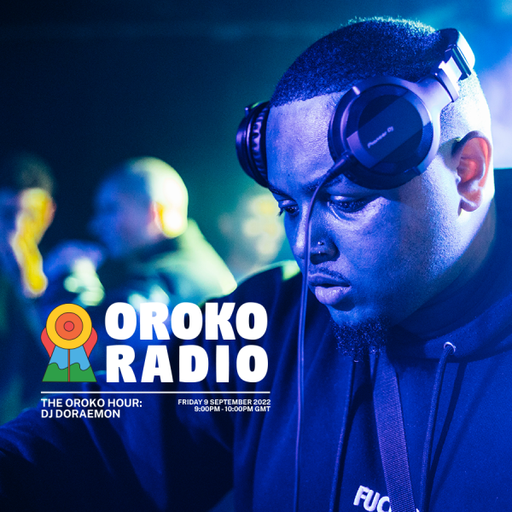 DJ Doraemon - The Oroko Hour (100% Production Mix) - 9th September