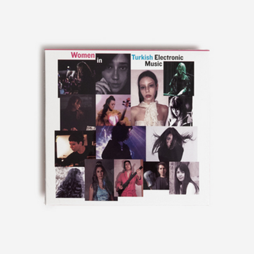 Women In Turkish Electronic Music 1961-2014 by Various Artists