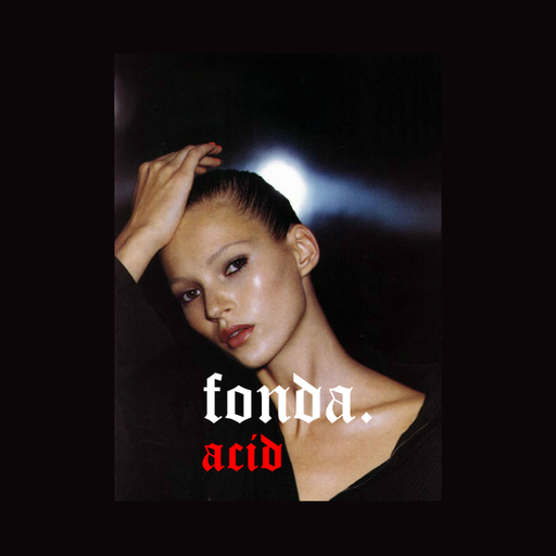 FONDA ACID - M.U. Podcast #104 (April 2019)