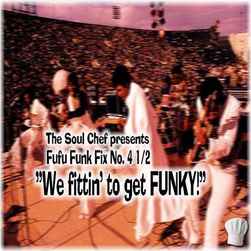 Fufu Funk Fix No. 4 1/2