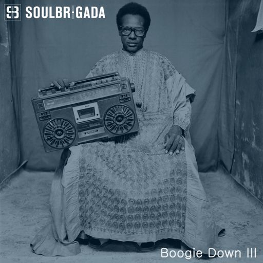 SoulBrigada pres. Boogie Down 3