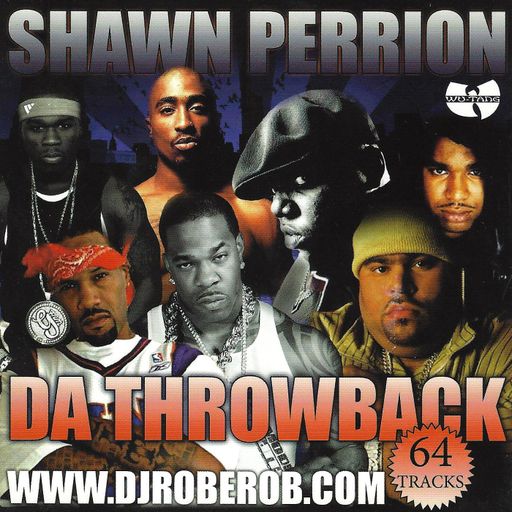 SP (Shawn Perrion) & DJ Rob E Rob - Da Throwback