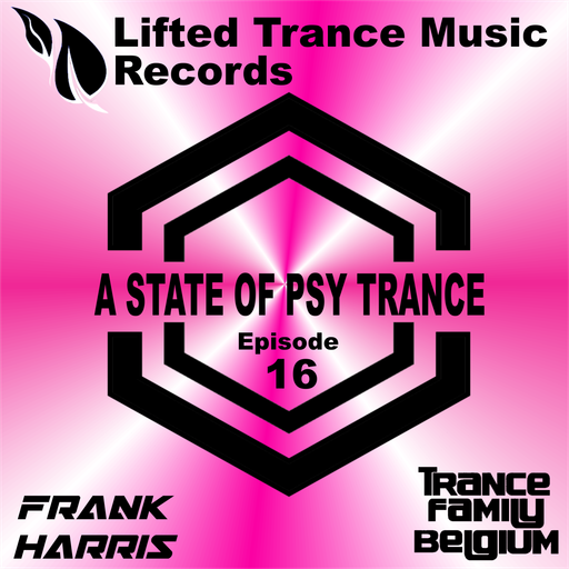 Lifted Trance Music Records Present - A State of Psy Trance Ep16