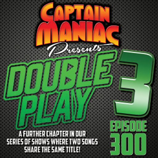 Episode 300 / Double Play 3