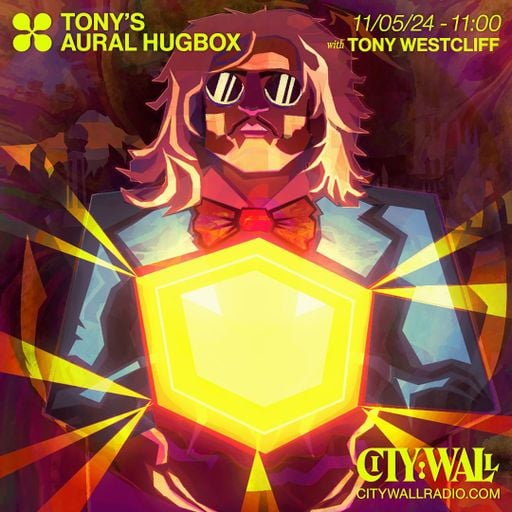 Aural Hugbox w/ Tony Westcliff - May 2024