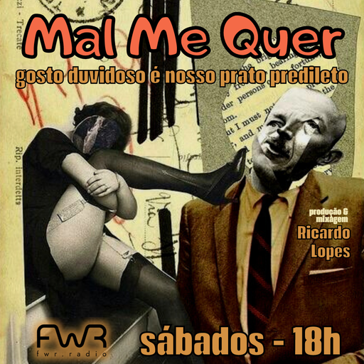 Mal Me Quer 081 - 14.10.2023