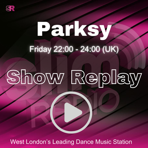 03-04-2026 - Parksy Bank Holiday Friday - Slim Radio